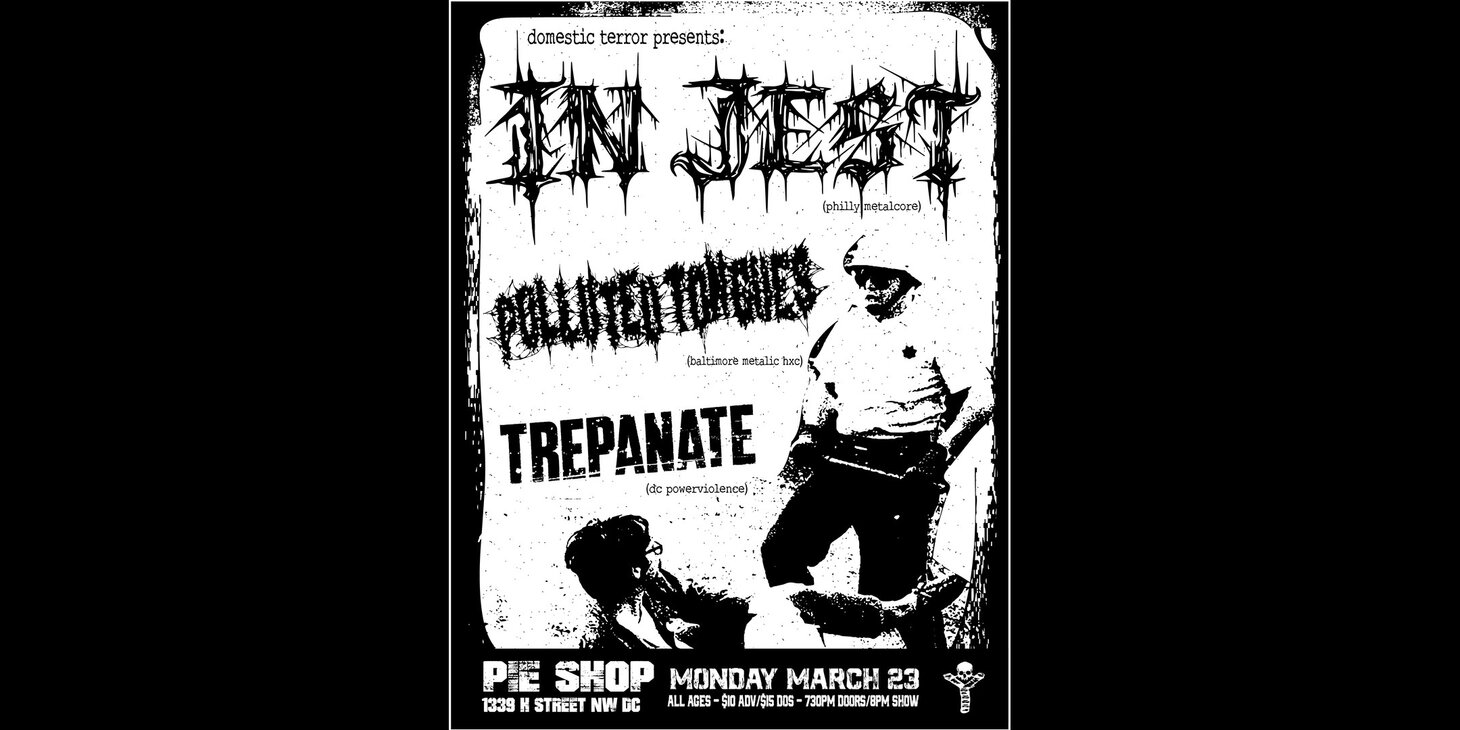 In Jest w/ Polluted Tongues, Trepanate