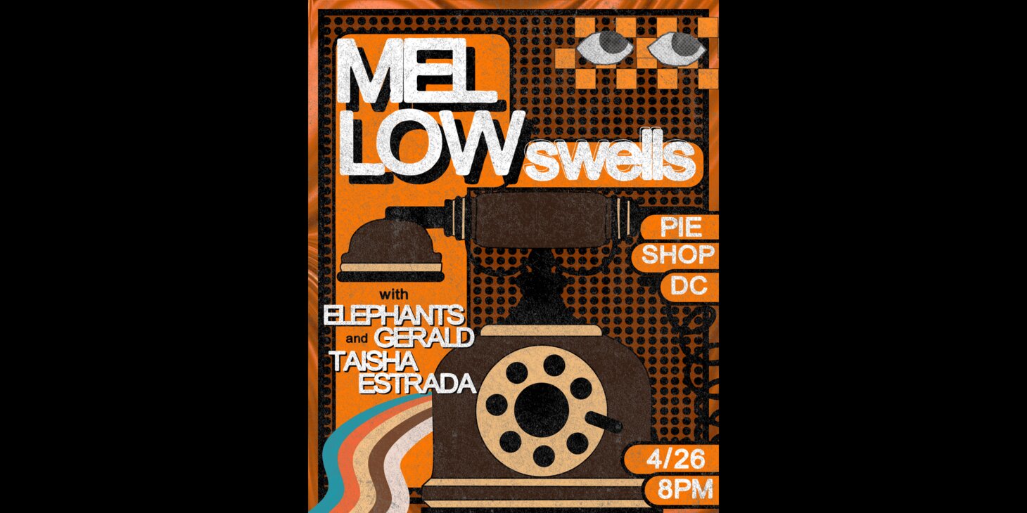 Mellow Swells w/ Elephants Gerald, Taisha Estrada