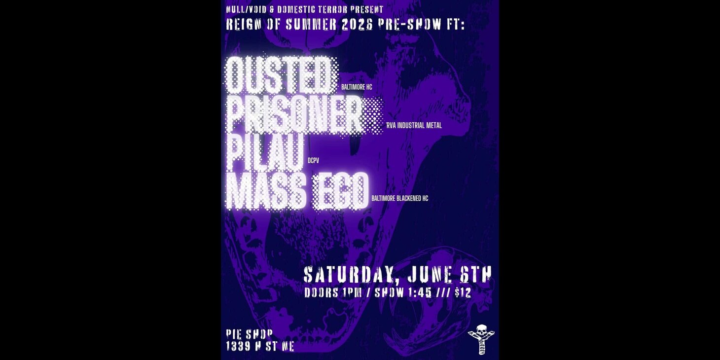 Ousted w/ Prisoner, Pilau, Mass Ego (early show)