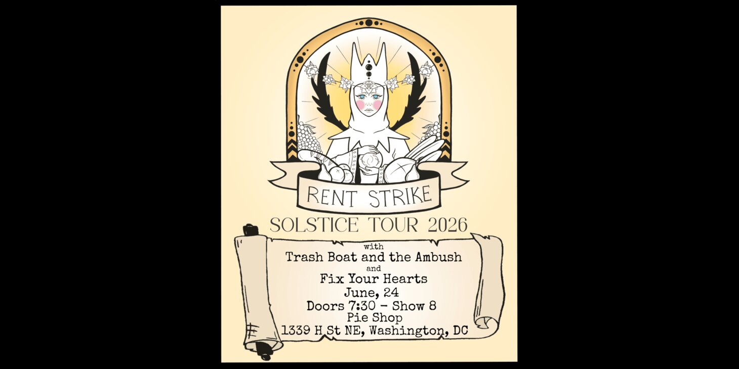 Rent Strike w/ Trash Boat and the Ambush, Fix Your Hearts