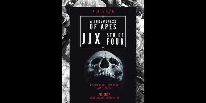 A Shrewdness of Apes w/ JJX, 5th of Four