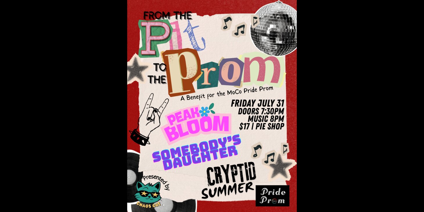 From the Pit to the Prom: Peak Bloom w/ Somebody's Daughter, Cryptid Summer