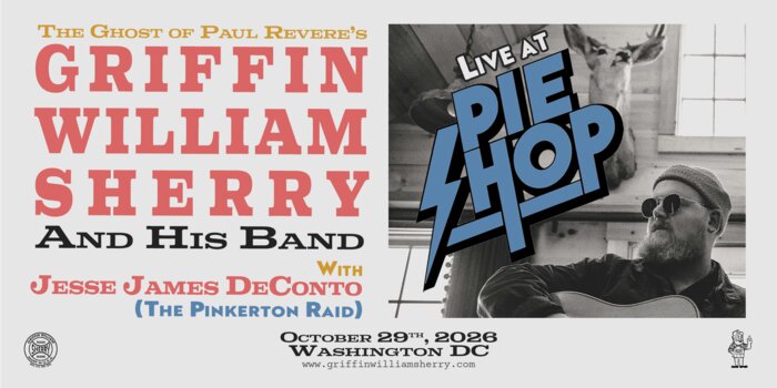 Griffin William Sherry & His Band w/ Jesse James DeConto (The Pinkerton Raid)