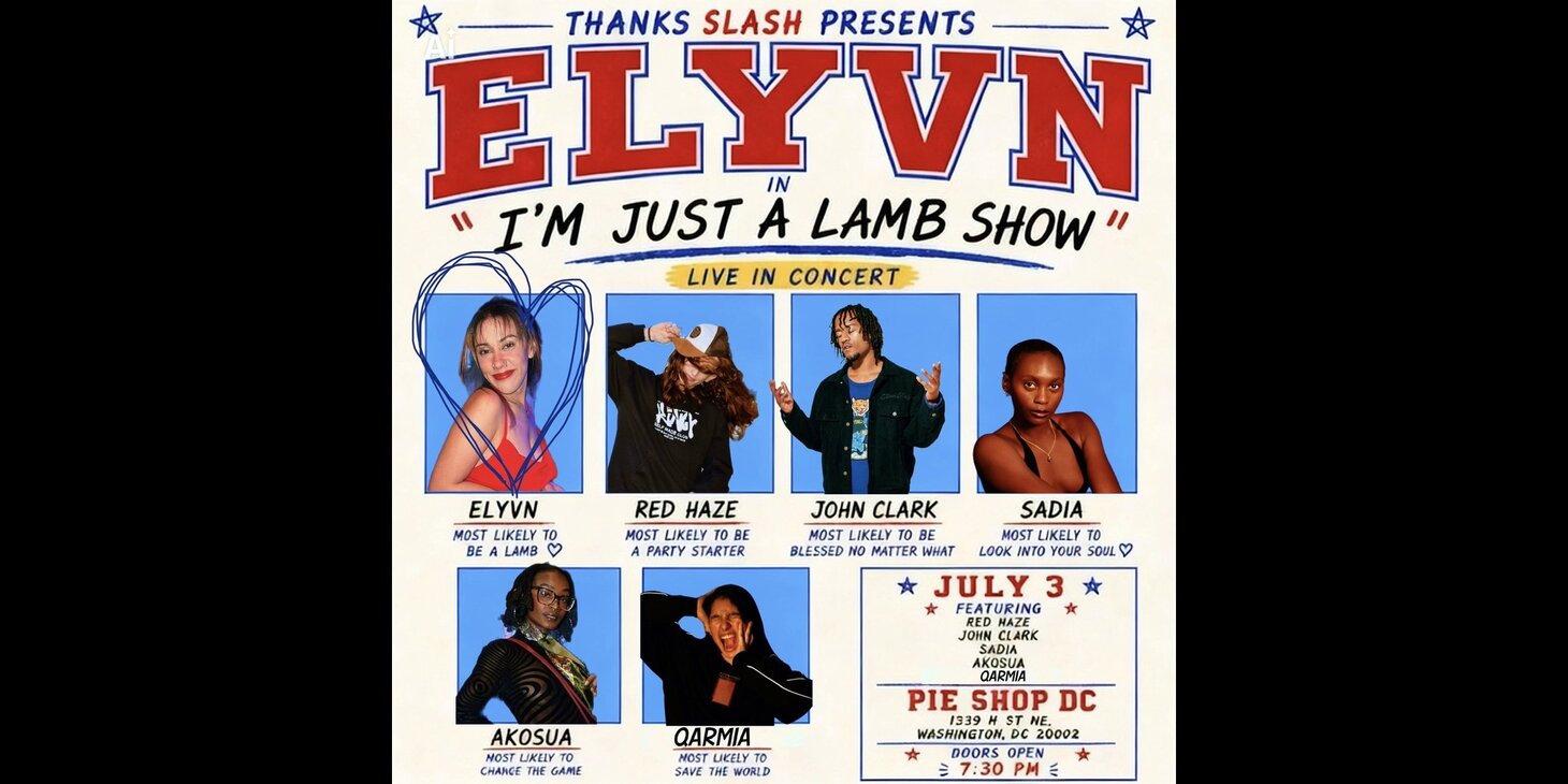 Elyvn w/ Red Haze, John Clark, Akosua, Qarmia, Sadia