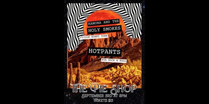 Ramona and the Holy Smokes w/ Hotpants