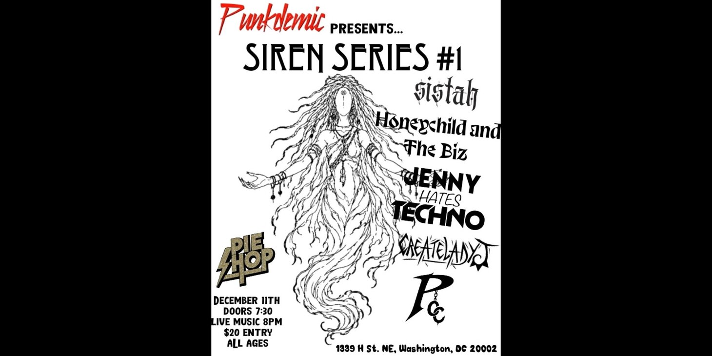 Punkdemic presents: Siren Series #1 w/ Jenny Hates Techno, Sistah, Honeychild & The Biz, and more