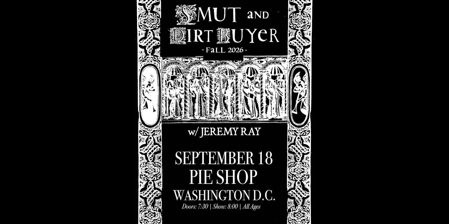 Smut X Dirt Buyer w/ Jeremy Ray 