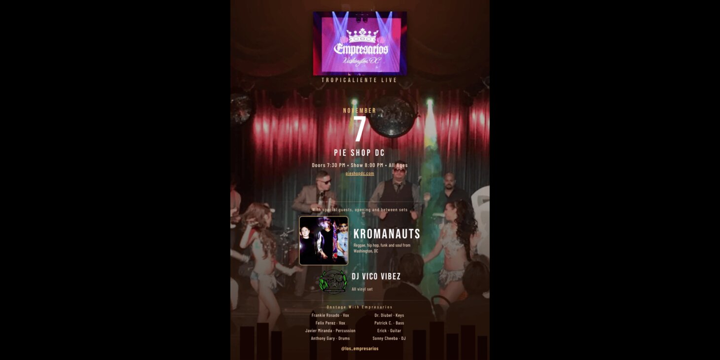 The Empresarios w/ Kromanauts, DJ Vico Vibez