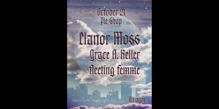 Elanor Moss w/ Grace A. Keller, Fleeting Femme