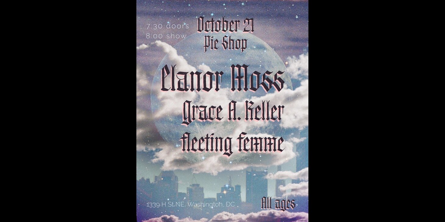 Elanor Moss w/ Grace A. Keller, Fleeting Femme