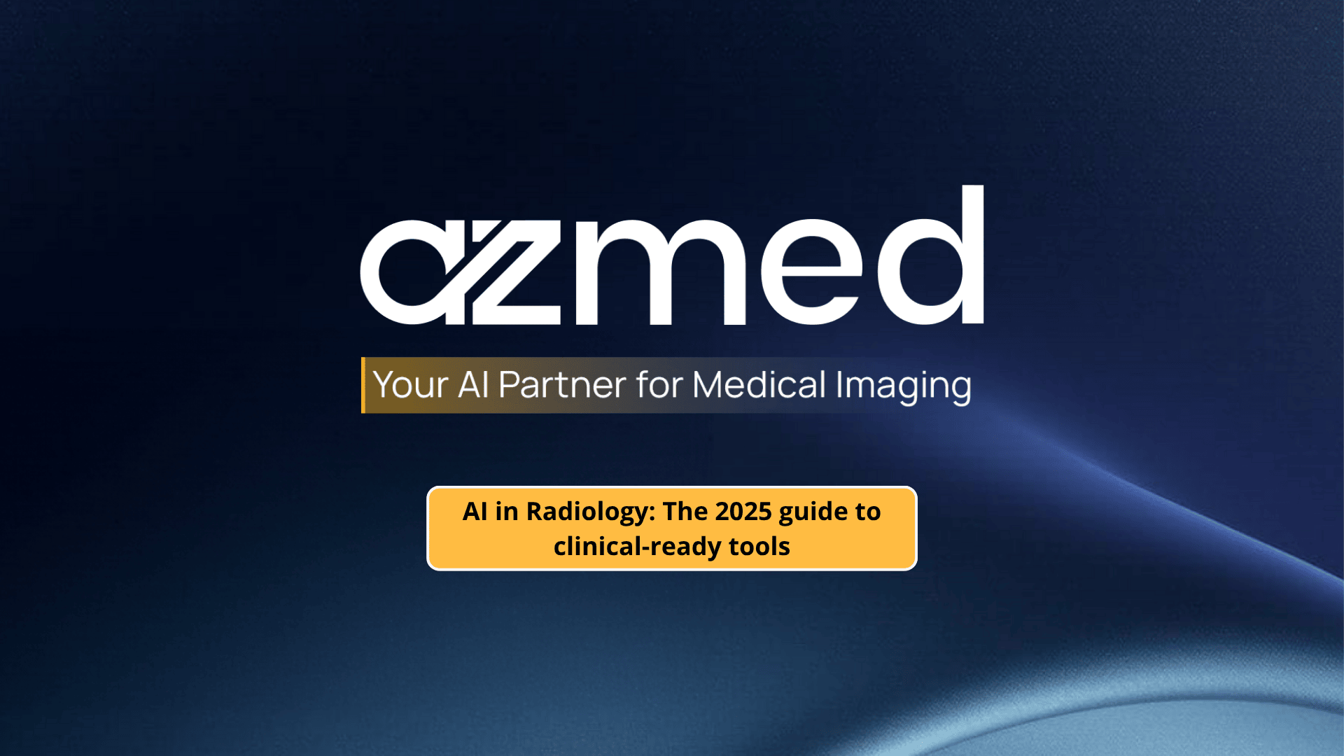 The 2025 guide to clinical-ready tools [Using AI for X-ray]