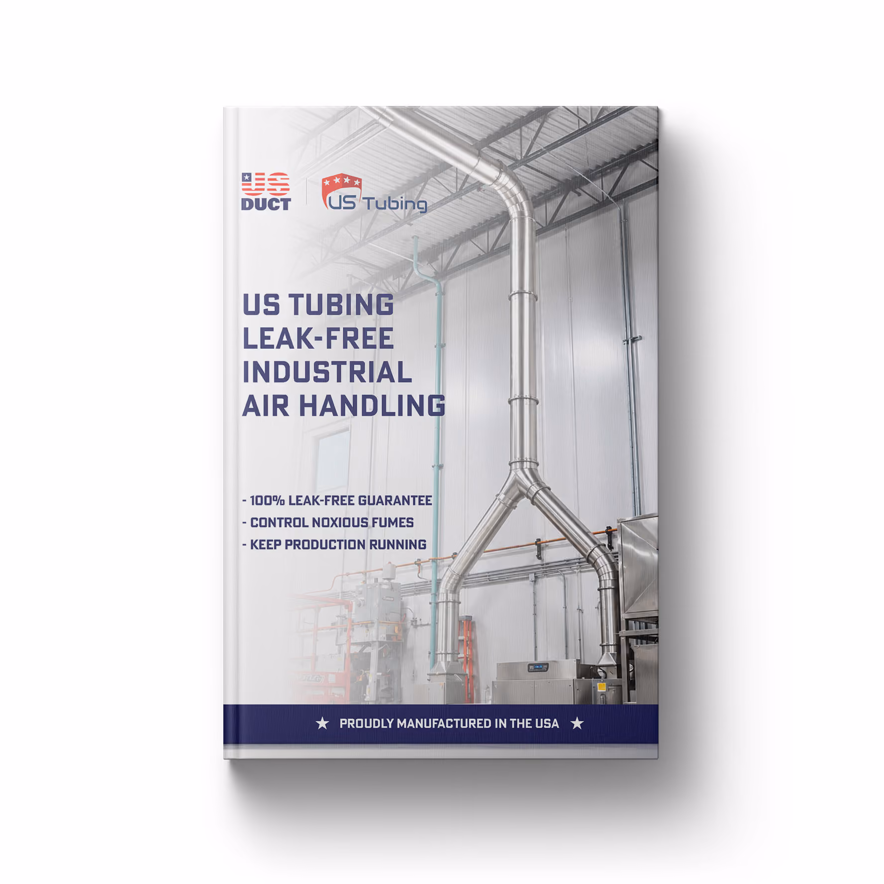 US Tubing brochure cover featuring an industrial air handling system with metal duct pipes inside a factory, along with text highlighting leak-free guarantee, control of noxious fumes, and continuous production, and a note stating proudly manufactured in the USA.