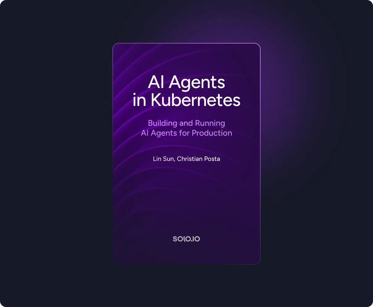 Cover of a publication titled 'AI Agents in Kubernetes' by Lin Sun and Christian Posta about building and running AI agents for production.