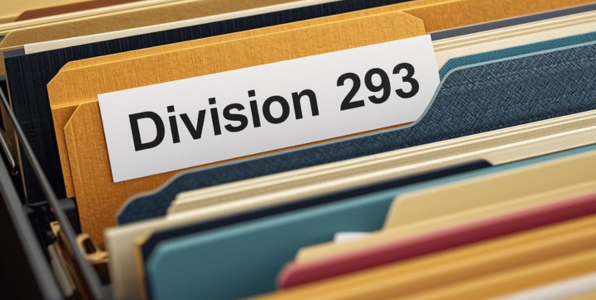 Division 293 Tax: The Hidden Super Penalty for High-Income Earners