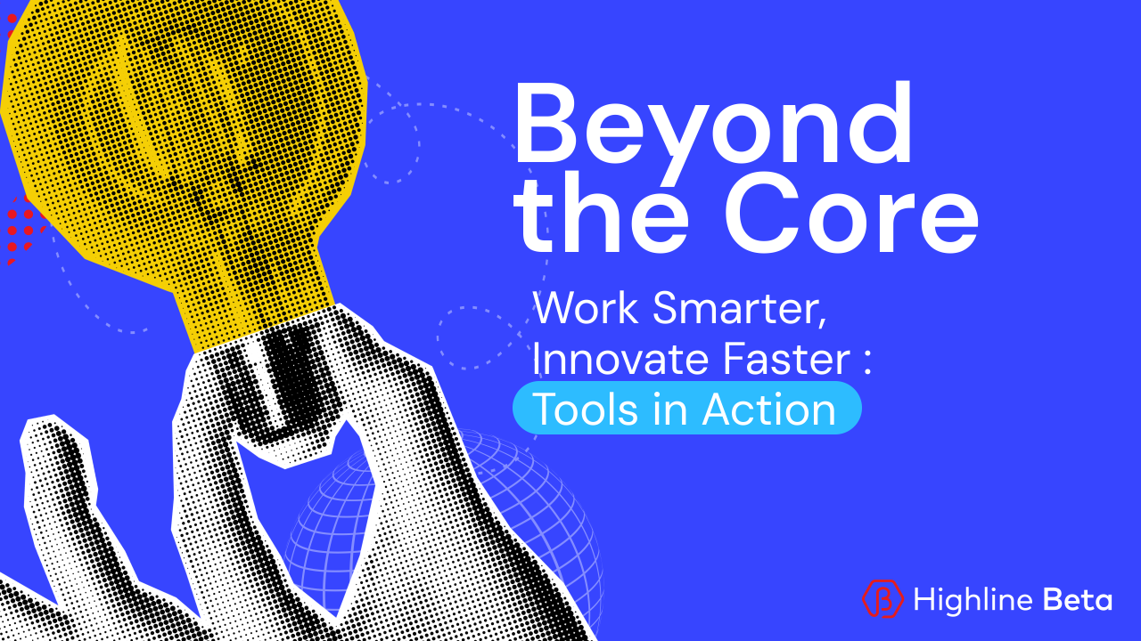 Work Smarter, Innovate Faster: Tools in Action
