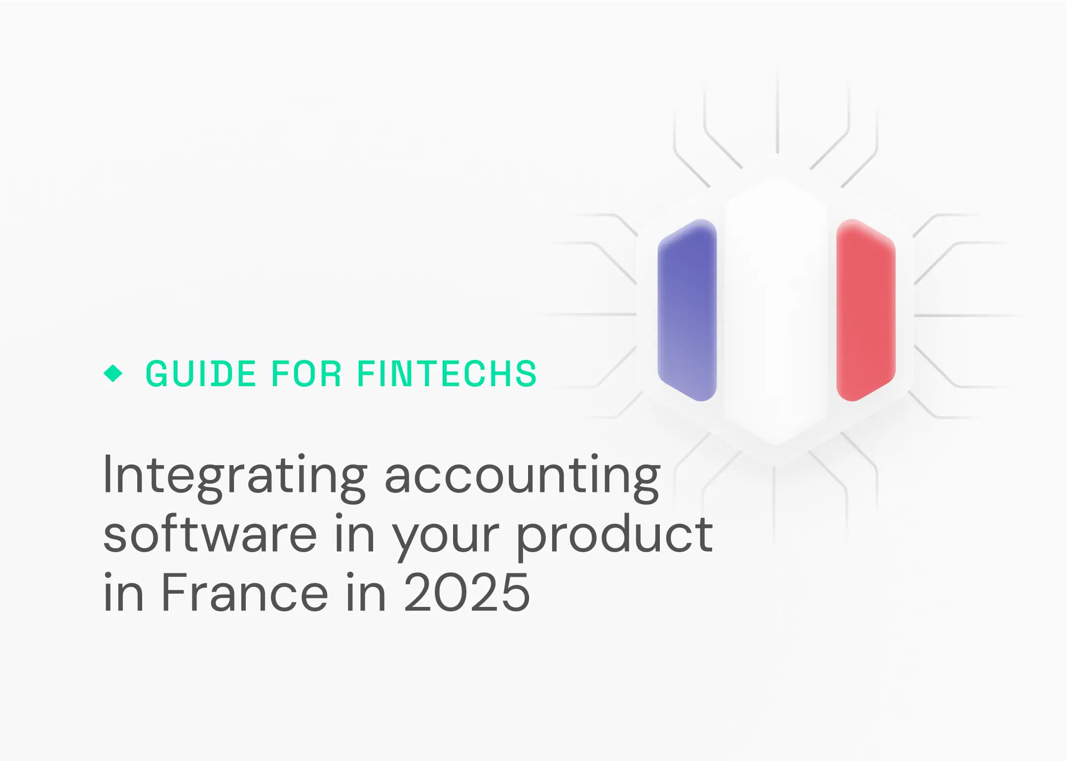 Integrating accounting software as a fintech in france in 2025 with the french flag as the background