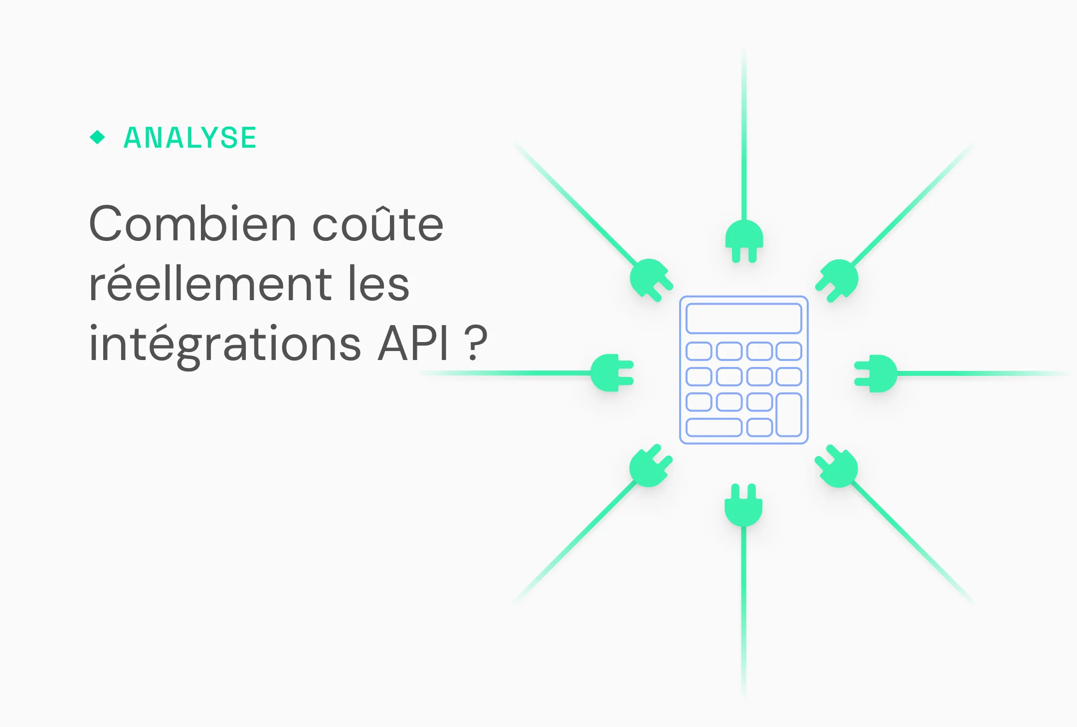 Combien coûtent réellement les intégrations d'API avec un visuel de prises connectées à une calculatrice