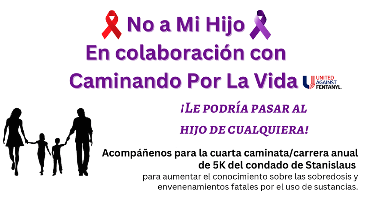No a Mi Hijo En colaboración con Caminando Por La Vida – United Against Fentanyl