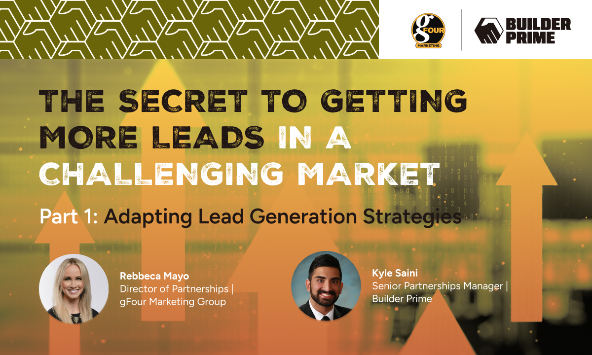 On-Demand Webinar | Part 1: The Secret to Getting More Leads in a Challenging Market