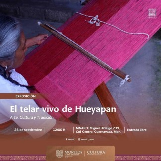 Invitan a la inauguración de “El telar vivo de Hueyapan” en el Museo Morelense de Arte Popular