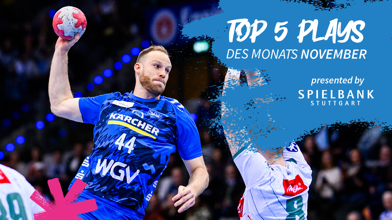 Top 5 Plays – November | TVB Stuttgart – presented by Spielbank Stuttgart
