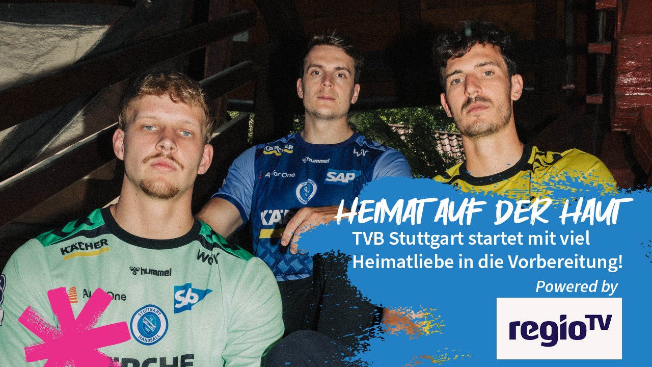 TVB Stuttgart startet mit viel Heimatliebe in die Saisonvorbereitung | Powered by Regio TV