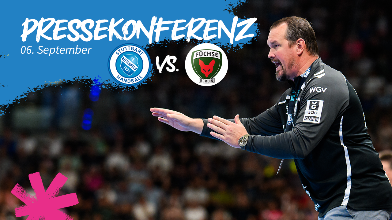 TVB Stuttgart vs. Füchse Berlin | Die Pressekonferenz nach dem Spiel!