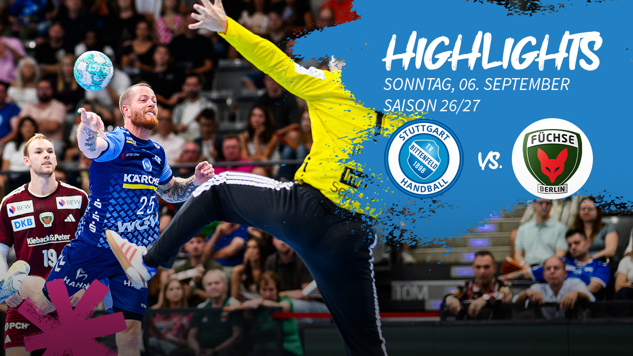 TVB Stuttgart vs. Füchse Berlin – Highlights | OPEL HBL