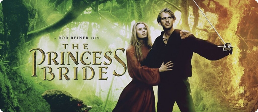 The Princess Bride — classic adventure film via witty dialogue, perfect for older kids learning expressive This communication