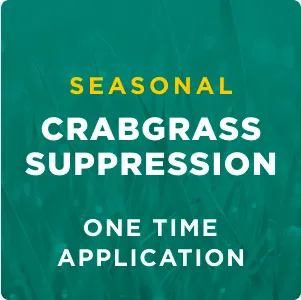 Seasonal: Crabgrass Suppression, One Time Application