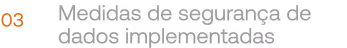 Medidas de segurança de dados implementadas