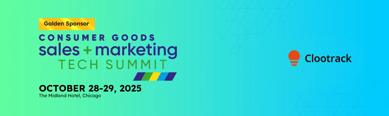 Banner for Consumer Goods Sales and Marketing Tech Summit, October 28-29, 2025, at The Midland Hotel, Chicago, sponsored by Clootrack.