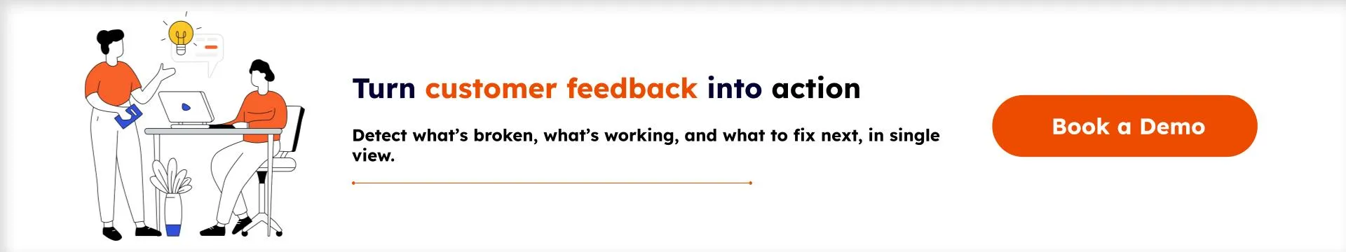 Illustration of two people discussing at a desk with a laptop and a lightbulb icon, next to text encouraging to turn customer feedback into action and a button labeled Book a Demo.