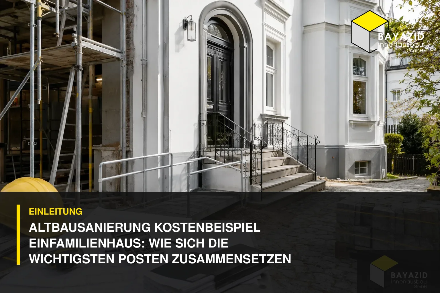 Altbausanierung Kostenbeispiel Einfamilienhaus: Wie sich die wichtigsten Posten zusammensetzen
