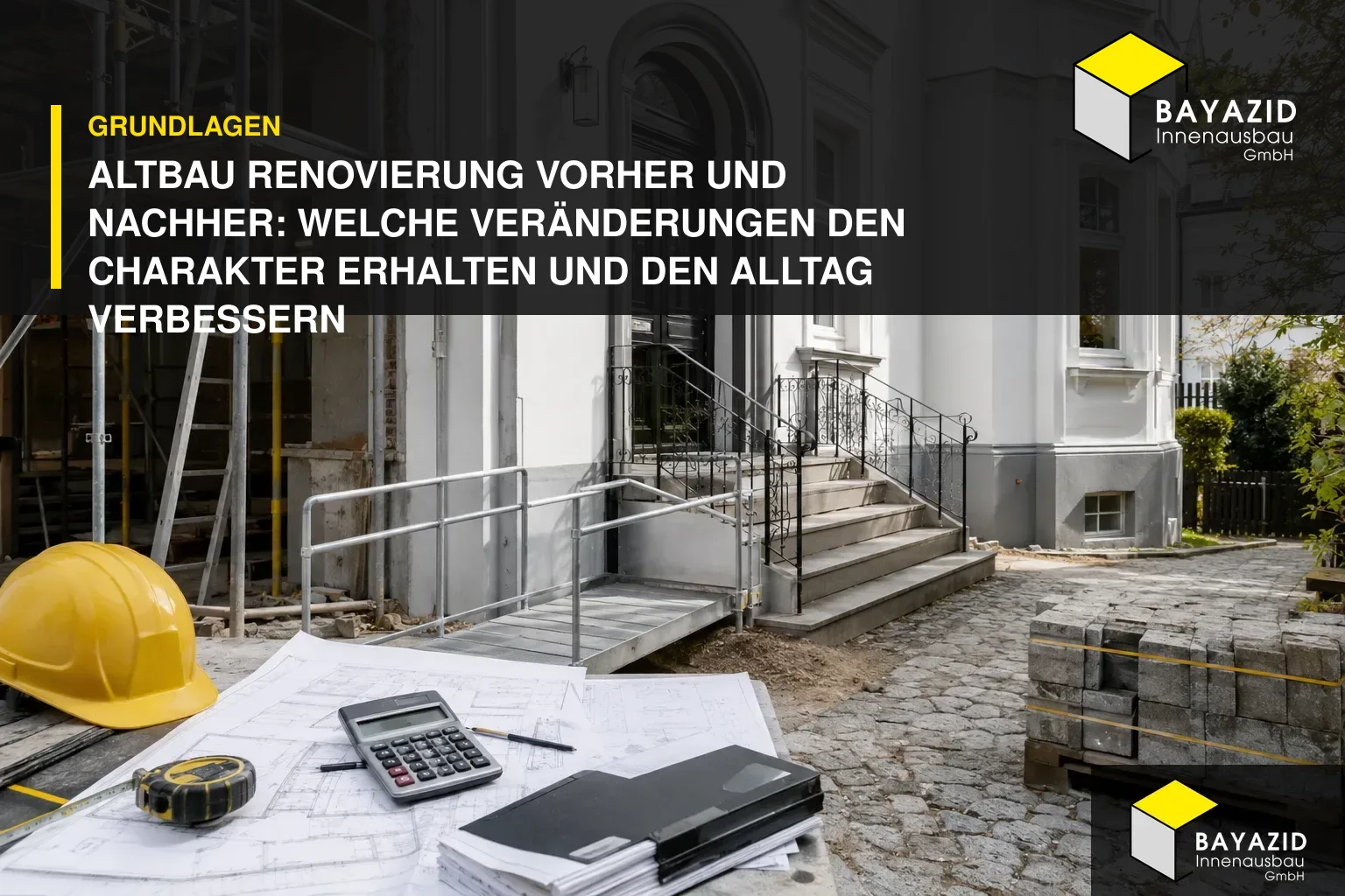 Altbau Renovierung vorher und nachher: Welche Veränderungen den Charakter erhalten und den Alltag verbessern