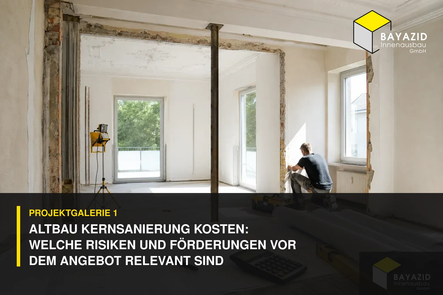 Projektgalerie 1: Altbau Kernsanierung Kosten: Welche Risiken und Förderungen vor dem Angebot relevant sind