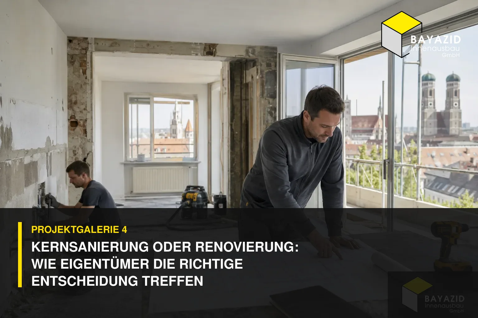 Projektgalerie 4: Kernsanierung oder Renovierung: Wie Eigentümer die richtige Entscheidung treffen