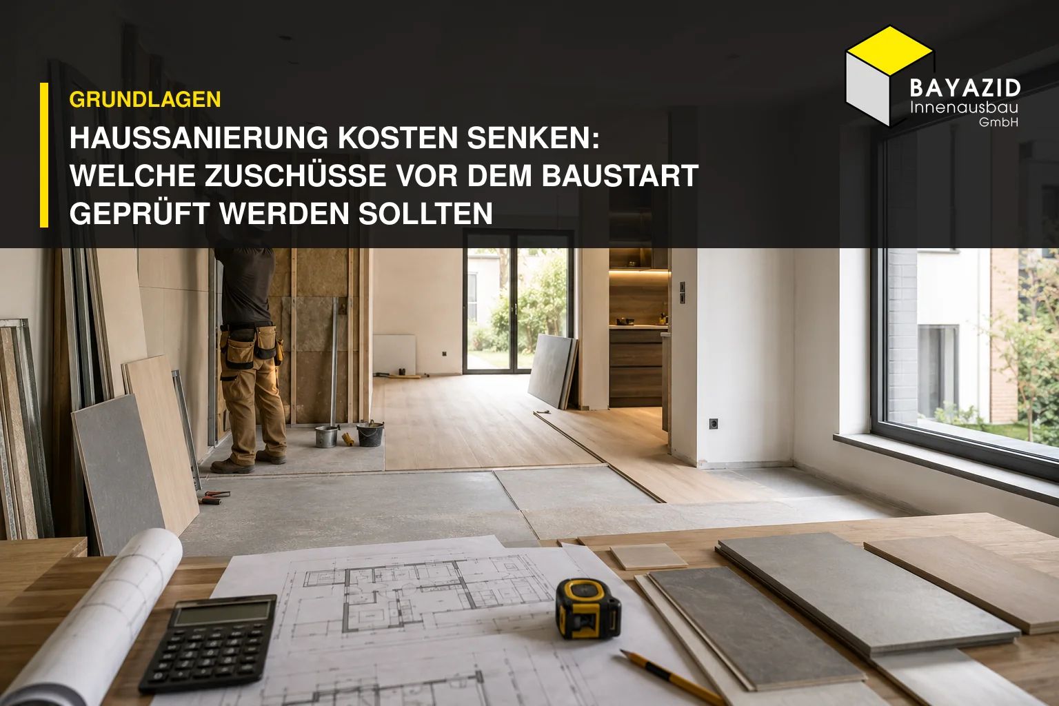 Haussanierung Kosten senken: Welche Zuschüsse vor dem Baustart geprüft werden sollten