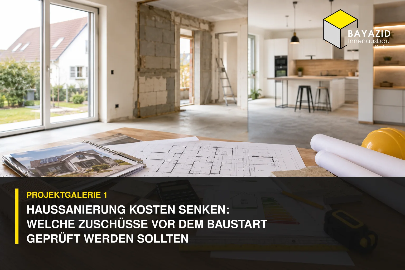 Projektgalerie 1: Haussanierung Kosten senken: Welche Zuschüsse vor dem Baustart geprüft werden sollten