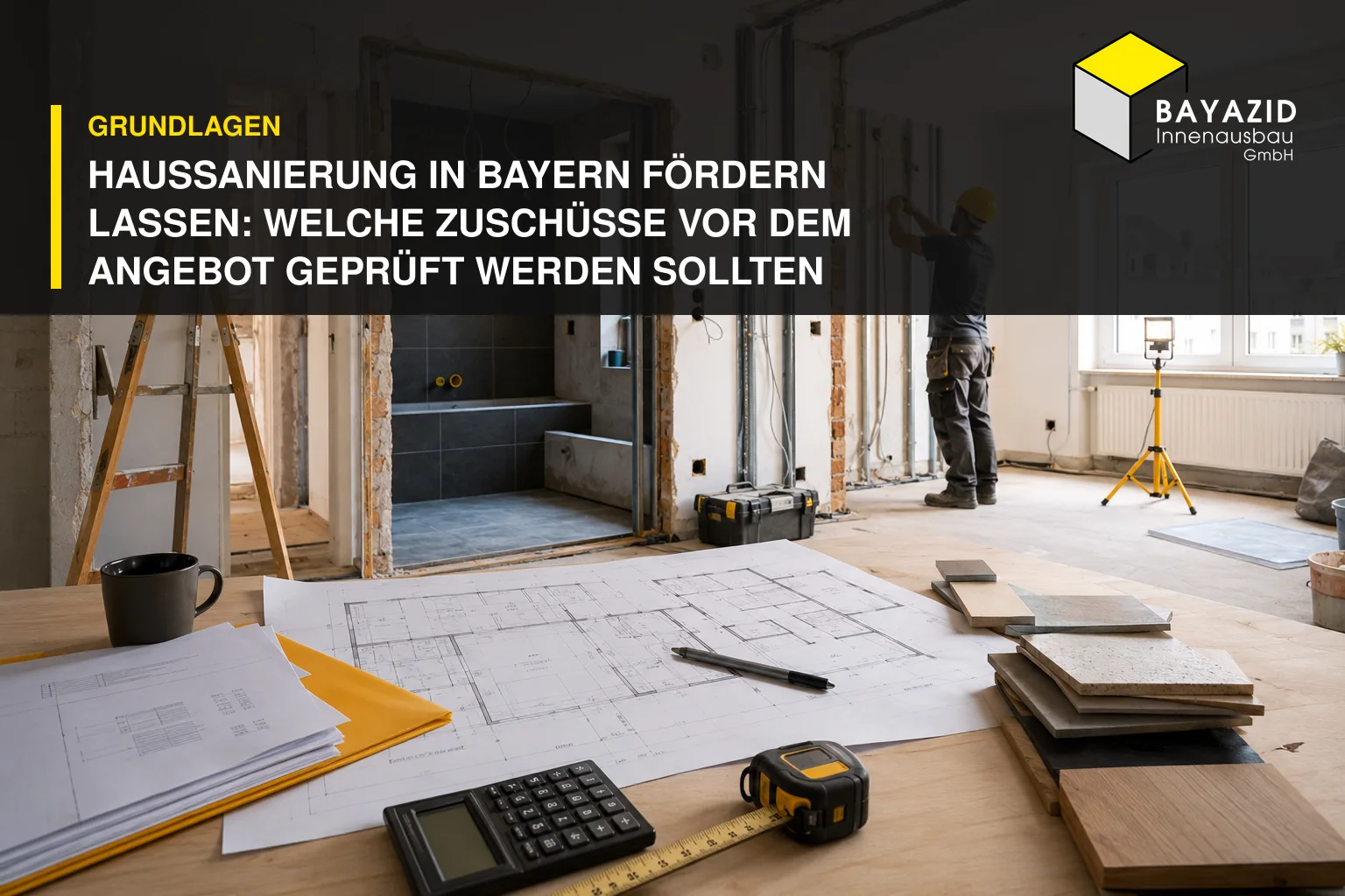 Haussanierung in Bayern fördern lassen: Welche Zuschüsse vor dem Angebot geprüft werden sollten