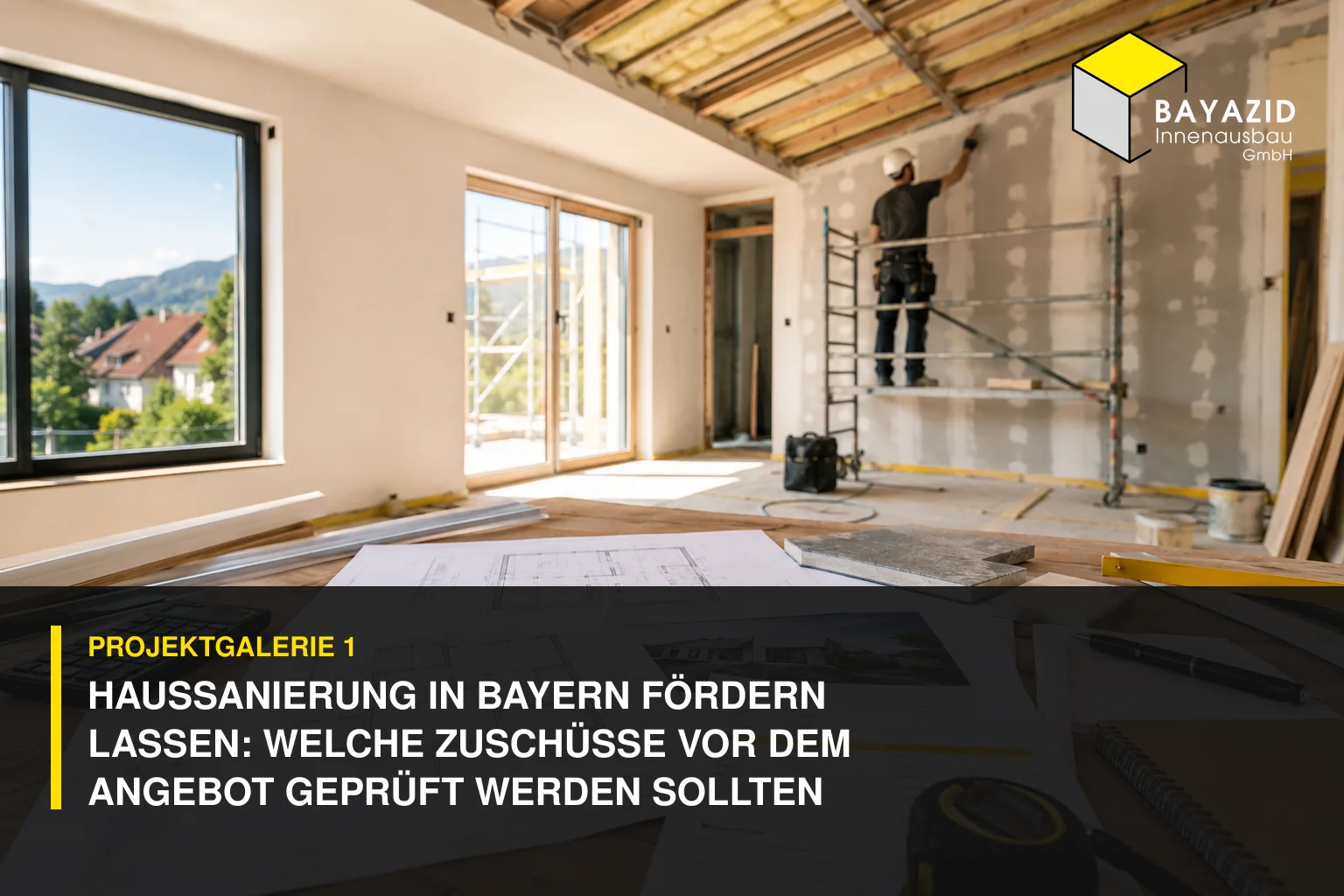 Projektgalerie 1: Haussanierung in Bayern fördern lassen: Welche Zuschüsse vor dem Angebot geprüft werden sollten