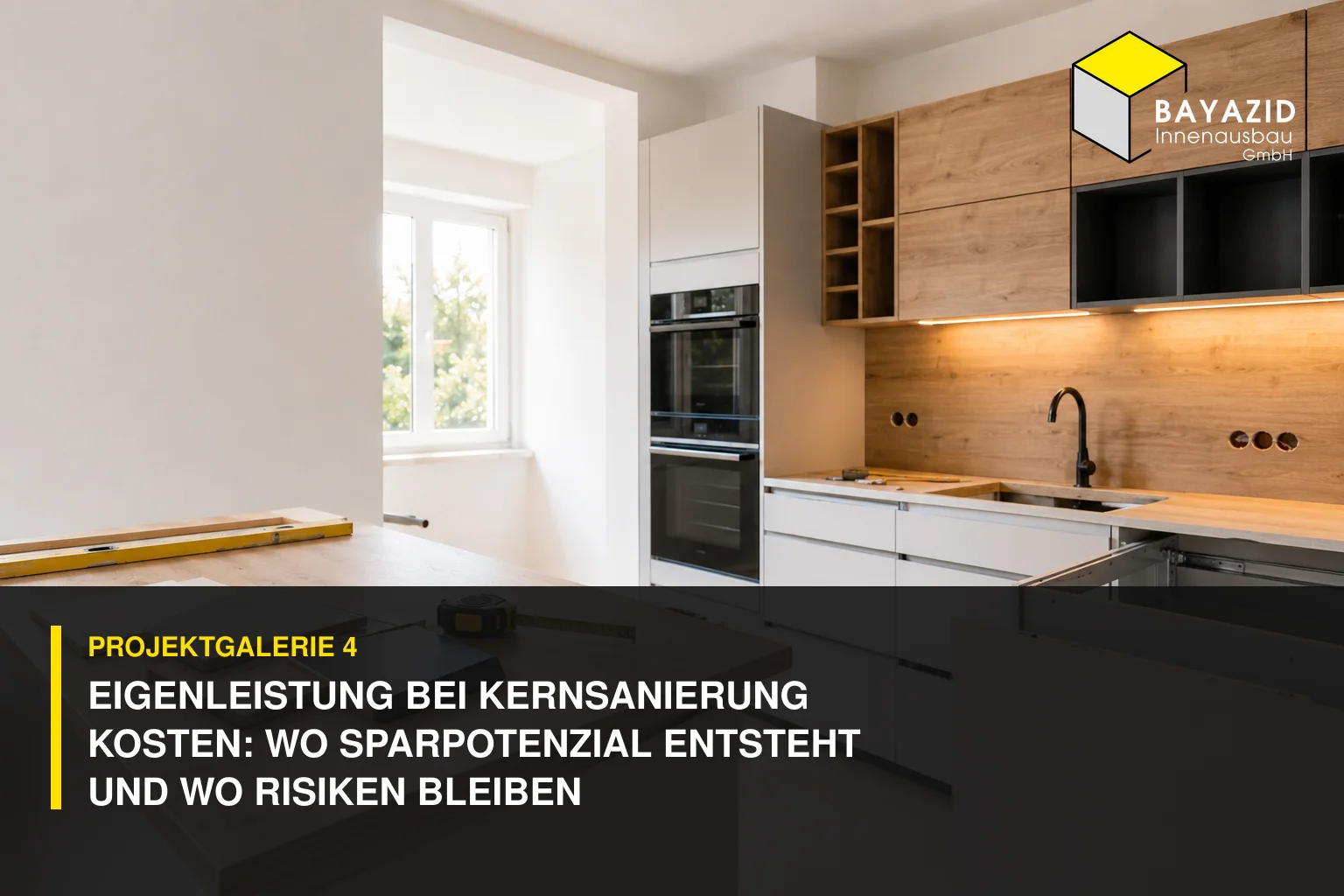 Projektgalerie 4: Eigenleistung bei Kernsanierung Kosten: Wo Sparpotenzial entsteht und wo Risiken bleiben