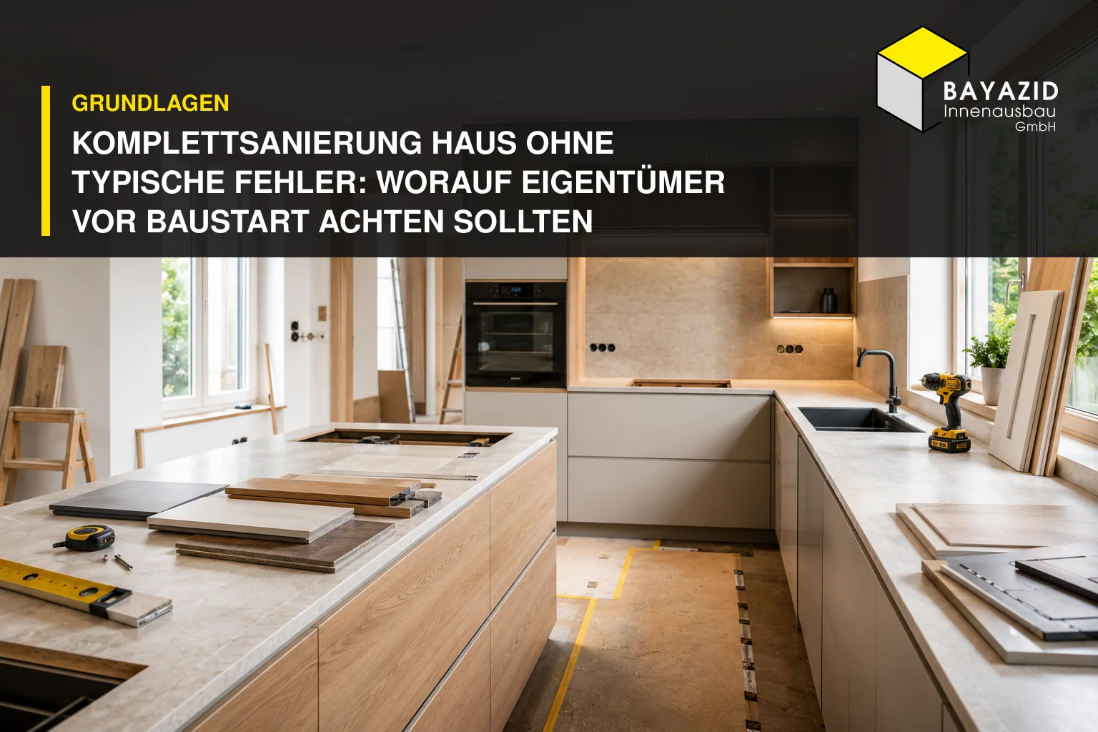 Komplettsanierung Haus ohne typische Fehler: Worauf Eigentümer vor Baustart achten sollten