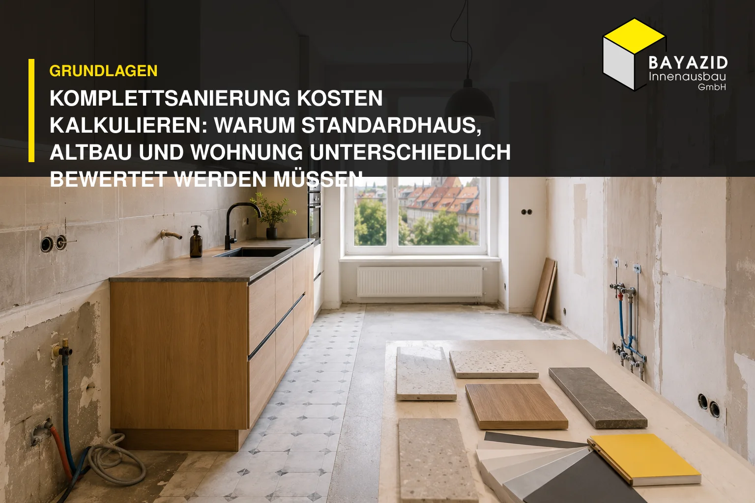 Komplettsanierung Kosten kalkulieren: Warum Standardhaus, Altbau und Wohnung unterschiedlich bewertet werden müssen