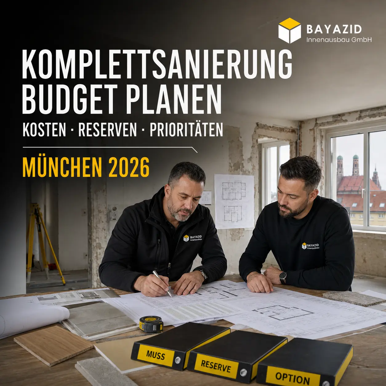 Komplettsanierung Budget planen: Wie Eigentümer Kosten, Reserven und Prioritäten richtig festlegen