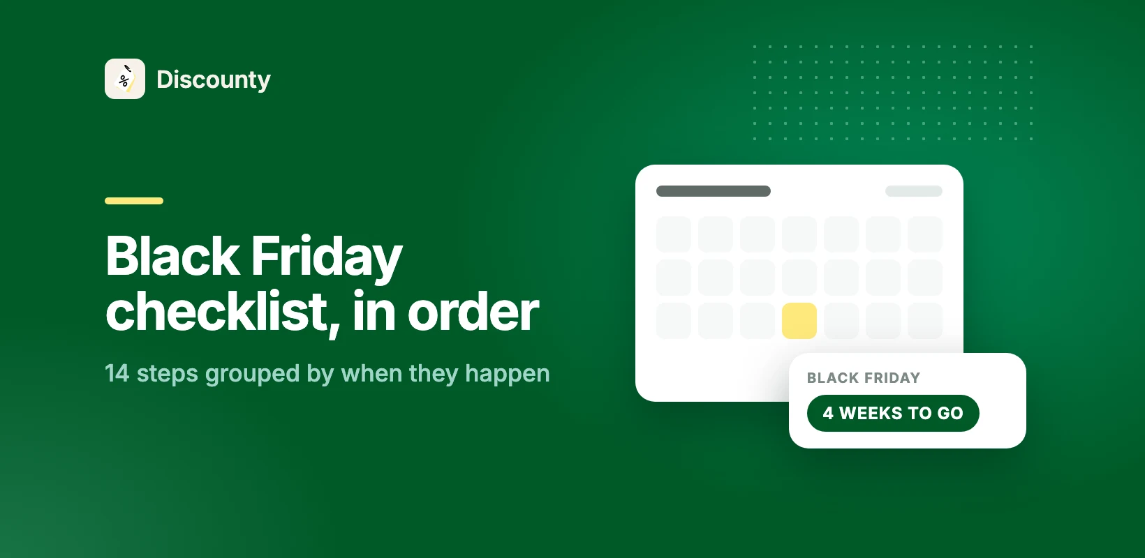 Black Friday Checklist: 14 Steps in the Order They Happen