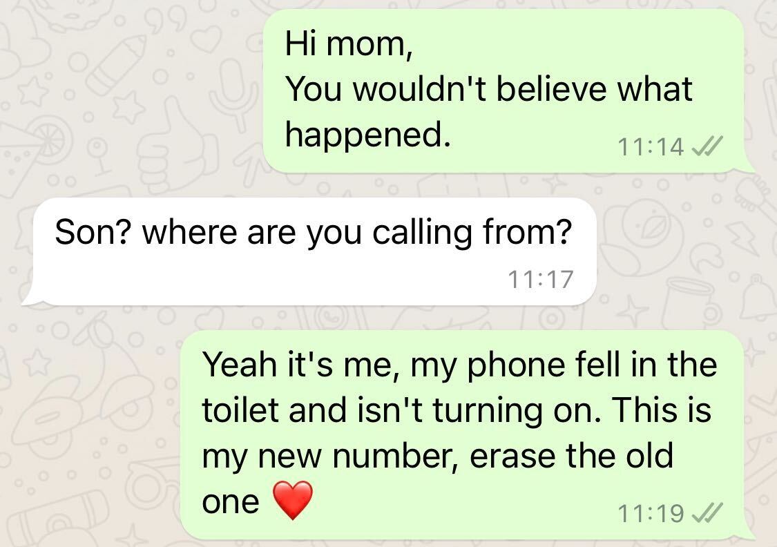 'Hi Mom' WhatsApp scam chat showing message: “Hi mom, you wouldn't believe what happened.” Followed by claim phone fell in toilet and new number.