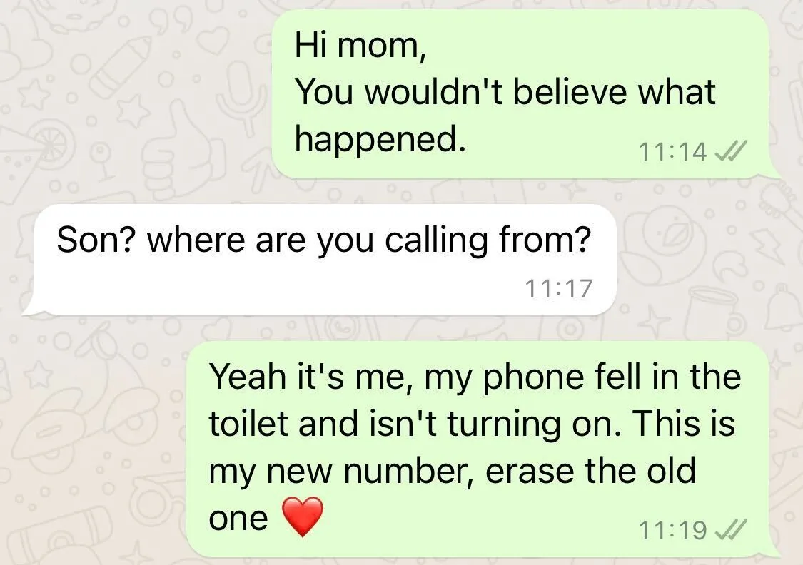 'Hi Mom' WhatsApp scam chat showing message: “Hi mom, you wouldn't believe what happened.” Followed by claim phone fell in toilet and new number.