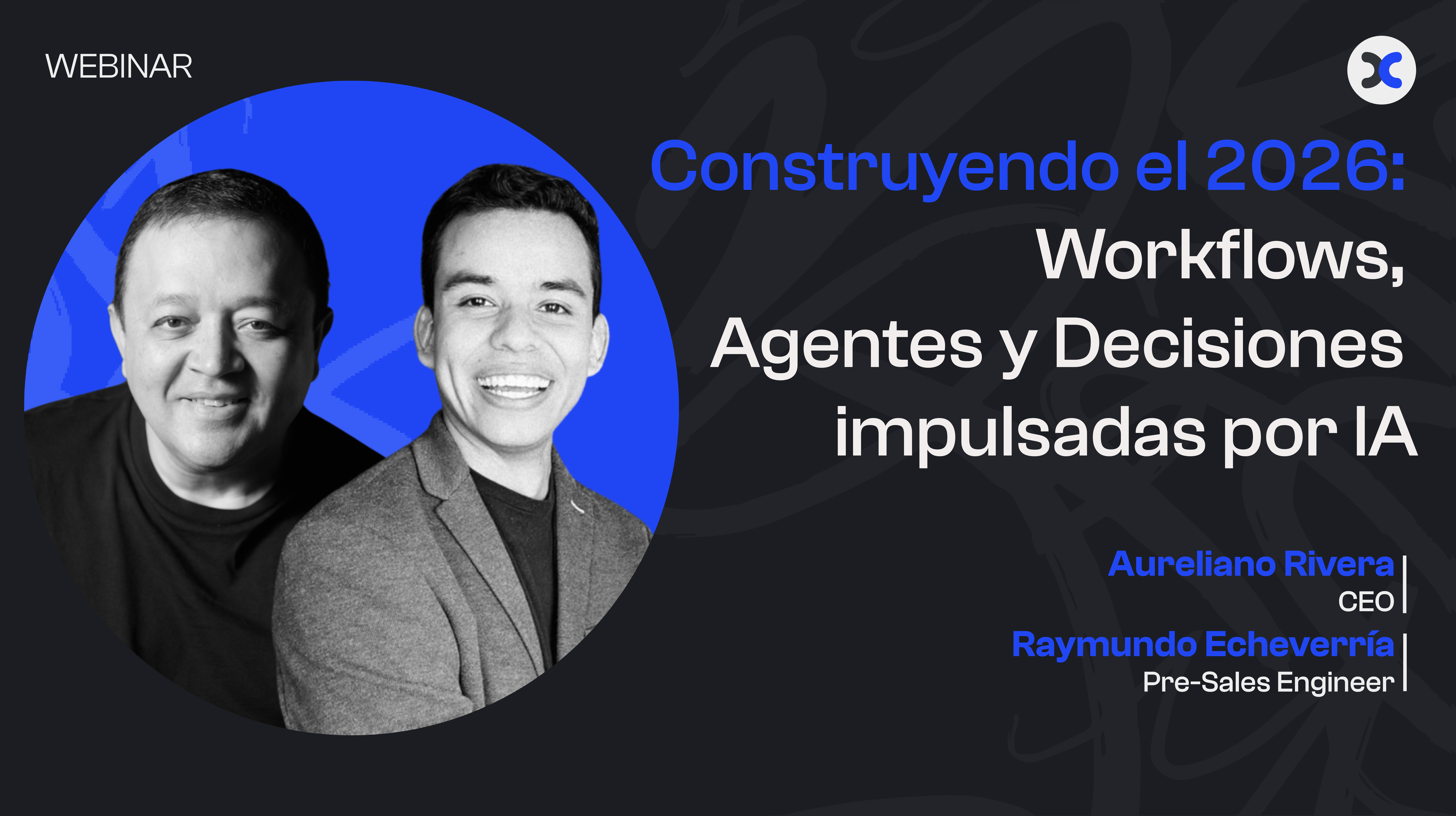 Construyendo el 2026: Workflows, Agentes y Desiciones impulsadas por IA