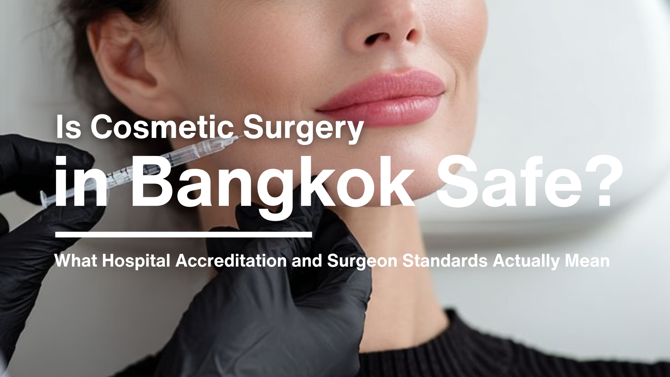 Close-up of a medical professional in black gloves preparing an injectable treatment, representing cosmetic surgery safety standards in Bangkok